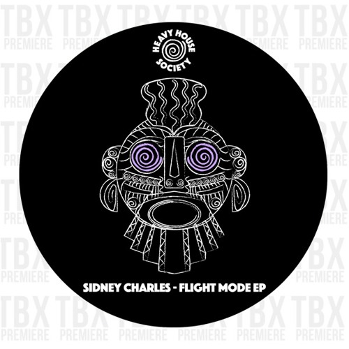 Premiere: Sidney Charles - Flight Mode [Heavy House Society]