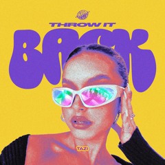 Tazi - Throw It Back