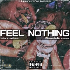 FEEL NOTHING