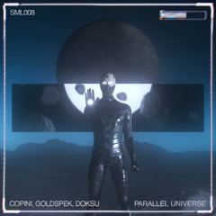 Copini, Goldspek, Doksu - Parallel Universe (feat. Goldspek)