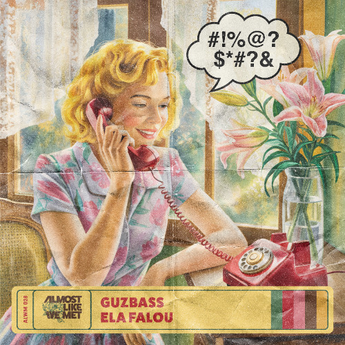 Copy of Related tracks: GuzBass - Ela Falou [Almost Like We Met]