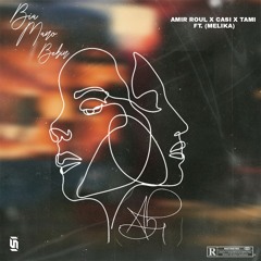 Bia Mano Bebin Ft(Melika) Amir Roul X Casra X Tami