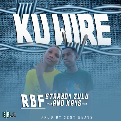 Stream RBF( Starboy Zulu & Kays) Ku Wire Prod Sean Beats.mp3 by Starboy