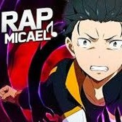 Rap do Subaru (Re:Zero) | Micael