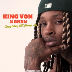 King Von x Bnxn - Party Don't Stop x Crazy Story -(DJ KO Edit)