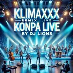 Klimaxxx Remix Konpa Live By Dj Lion'S