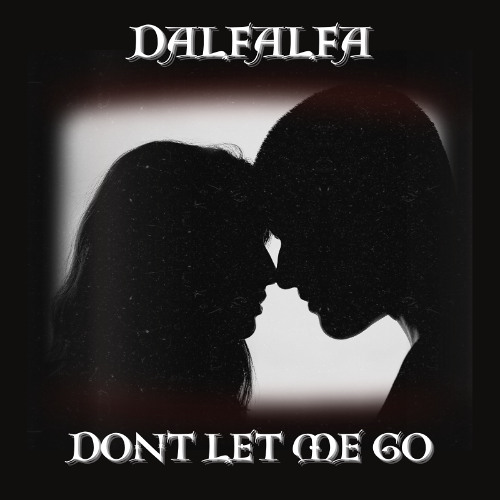Don't Let Me Go