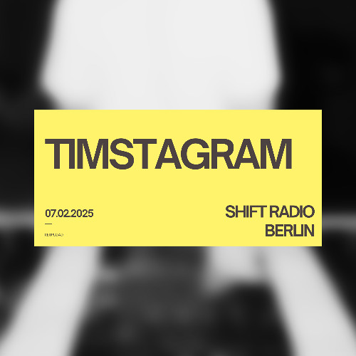 TIMSTAGRAM for SHIFT