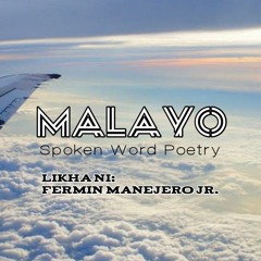 Malayo - LDR Spoken Word Poetry