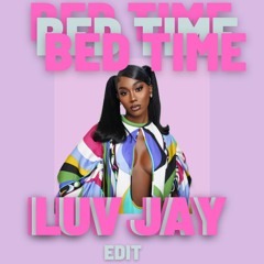 Bed Time - Flo Milli | LUVJAY Mashup |