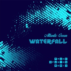 Atlantic Ocean Waterfall remix (DFusion UK Remix)