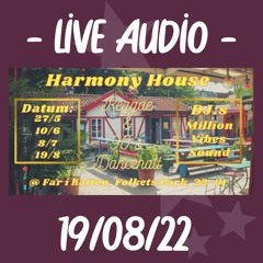 Million Vibes at Harmony House 190822