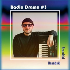 RadioDrama #3 : Brandski - A Clockwork Orange