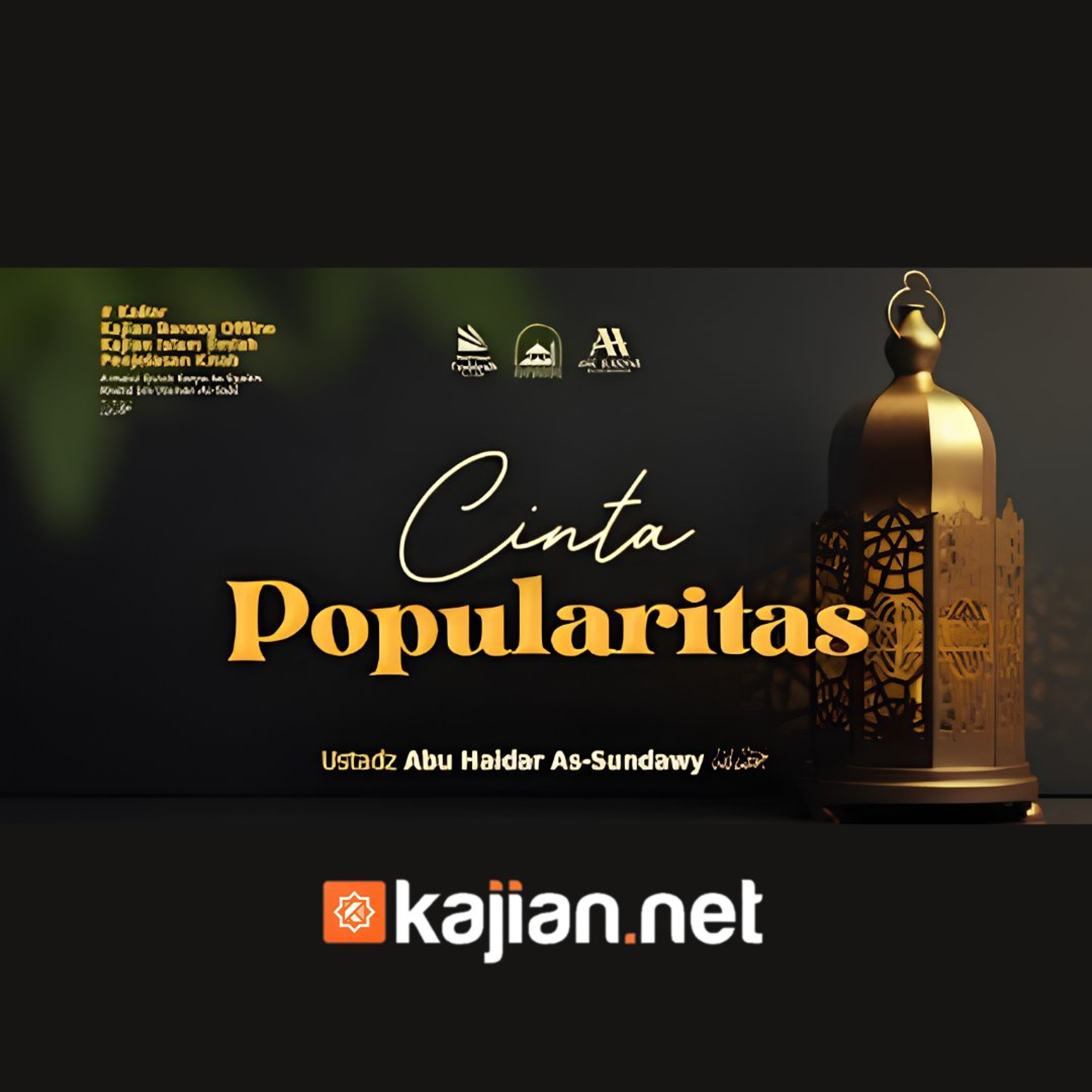 Bab Ikhlas: Cinta Popularitas (Mendalami Amalan Hati) - Ustadz Abu Haidar As-Sundawy حفظه الله episode artwork