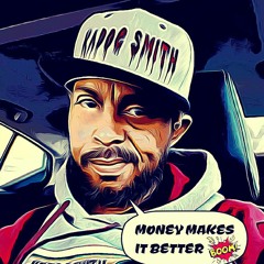 Money Make It Better