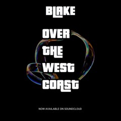 Blake - Over The West Coast