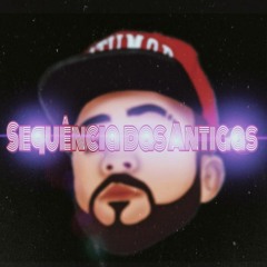 SEQUÊNCIA DAS ANTIGAS FODAAAAA =DJ CASLU =CALDEIRÃO DO INTER=
