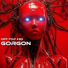 Melodic Techno & Progressive House Mix 2025 "Gorgon" OFF-TOP #30 JOA ARTBAT Massano Innellea