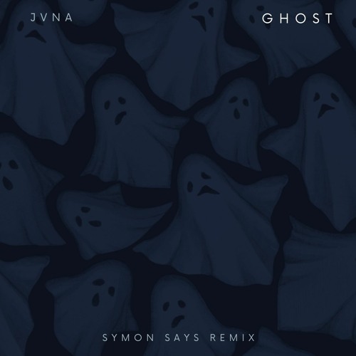 JVNA - Ghost (Symon Says Remix)