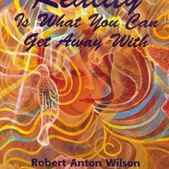❤ PDF Read Online ❤ Reality Is What You Can Get Away With kindle