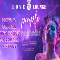 Love and Lounge - Purple Paradise - Nov 30th