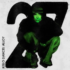 KISLO DANCE! 27: ALLOY