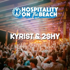 Kyrist & 2SHY | Live @ Hospitality On The Beach 2023