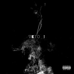 VETO Ft. Desto Dubb (Prod.AdamOnTheTrack)