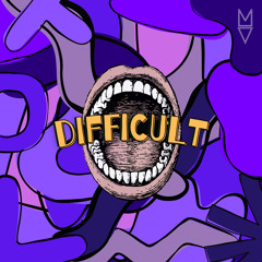 Difficult