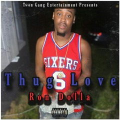 Ron Dolla - Thug Love (Audio)