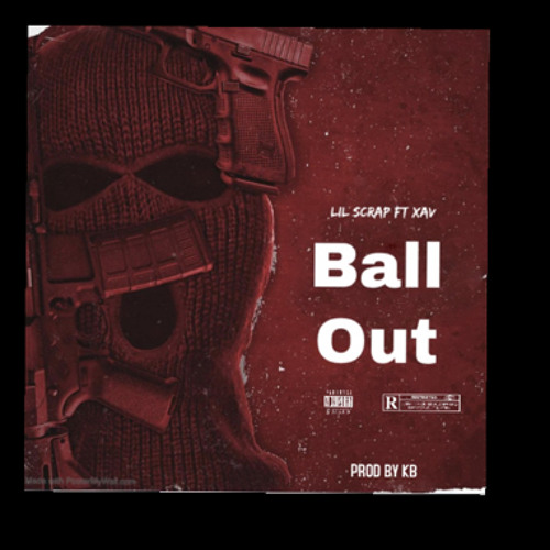 Ball Out - 076.Skrap x Xavv