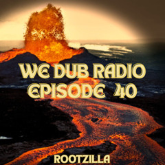 WE Dub Radio 40
