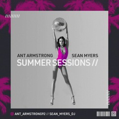 "Summer Sessions" Mixed By Ant Armstrong & Sean Myers