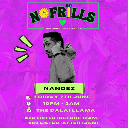 NandeZ @ No Frills - June 7th 2024