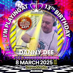 Rejuvenation 13th Birthday Beaverworks Leeds Breakbeat Bar Danny Dee