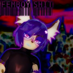 femboy shit