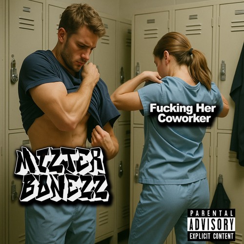 Mizter Bonezz - Fucking Her Coworker