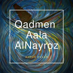 Qadmen Aala Al Nayroz - Abdalla Miniawy Ft. Ahmed Essam