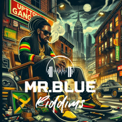 Najeeriii - Uptown Mr.Blue Riddims Uptown Gang Remix