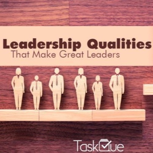 Stream Top 15 Leadership Qualities That Make Good Leaders (2020) by Unlimited Inspiration
