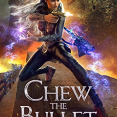 [FREE] PDF ✏️ Chew the Bullet (The Warrior Book 5) by  Martha Carr &  Michael Anderle