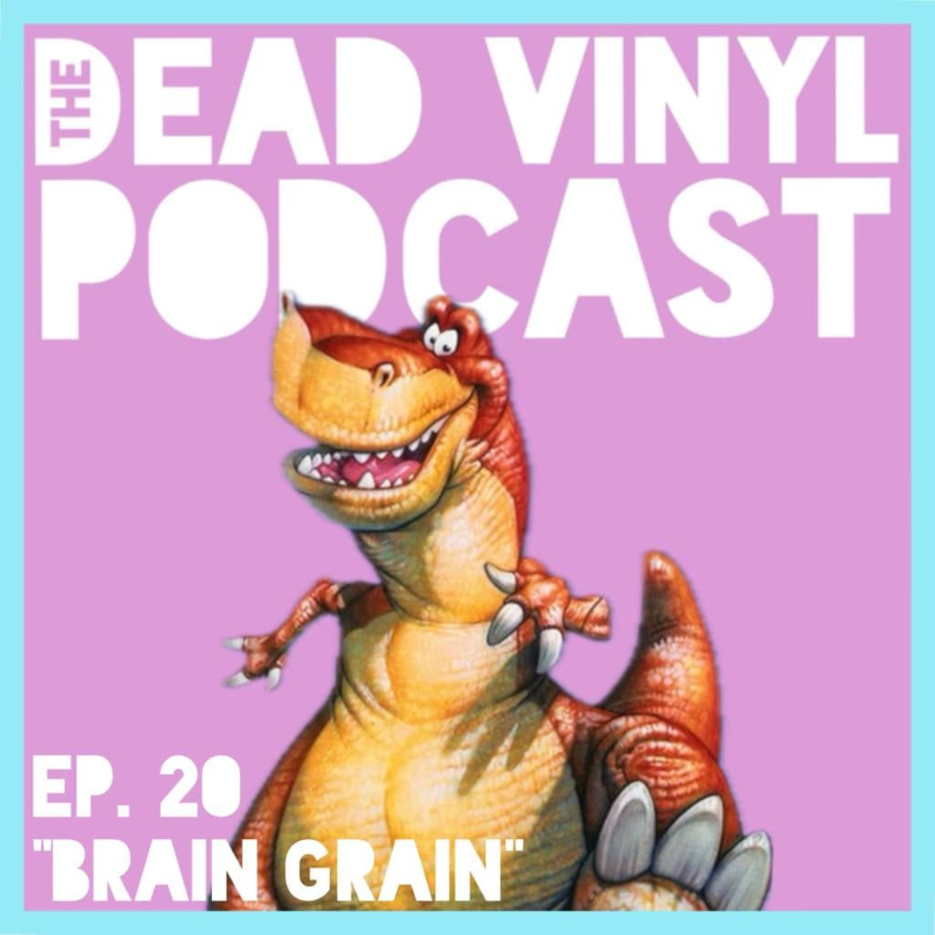 Ep. 20: Brain Grain episode artwork