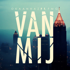 Okaanhaz ft. FMG - Van Mij