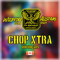 Chop Xtra [Live@ Wildfire's 3rd Bday]