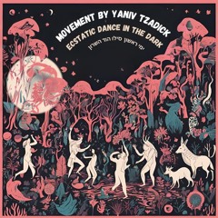 Movement By Yaniv Tzadick - Down To Earth  6.10.24