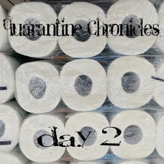 Quarantine chronicles. Day 2 w/ 66すず