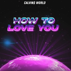 How to love you (Mastered).mp3