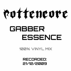 Gabber Essence [Vinyl Mix - 21/12/2009]
