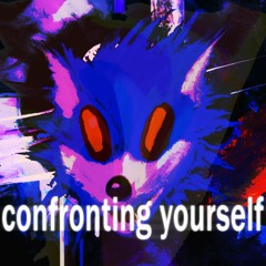 CONFRONTING YOURSELF