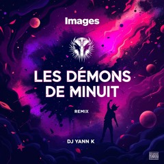 Images & DJ YANN K - Les démons de minuit